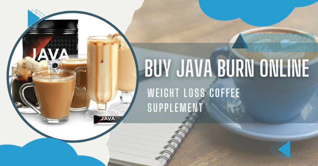 Buy Java Burn Online - Weight Loss Coffee Supplement
