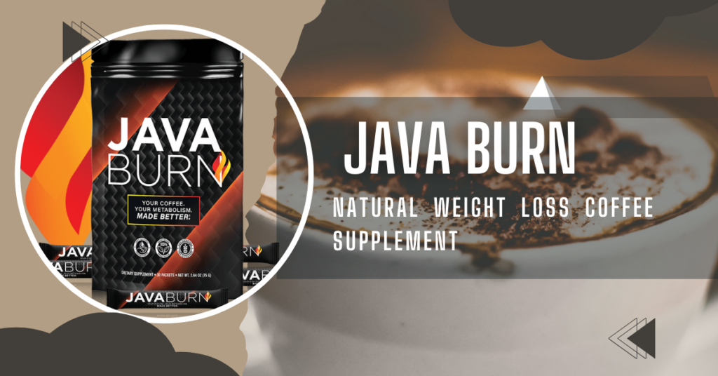 Java Burn: Natural Weight Loss Coffee Supplement